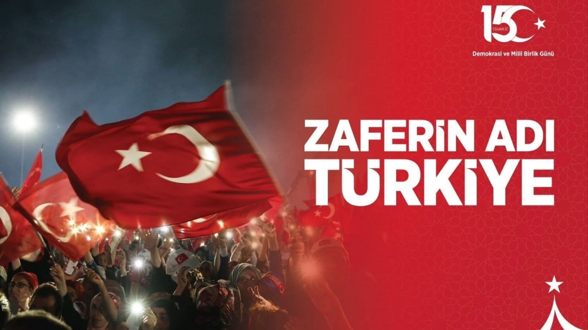15 Temmuz Demokrasi ve Milli Birlik Günü